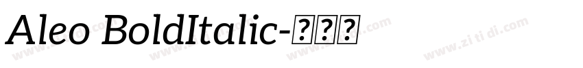 Aleo BoldItalic字体转换